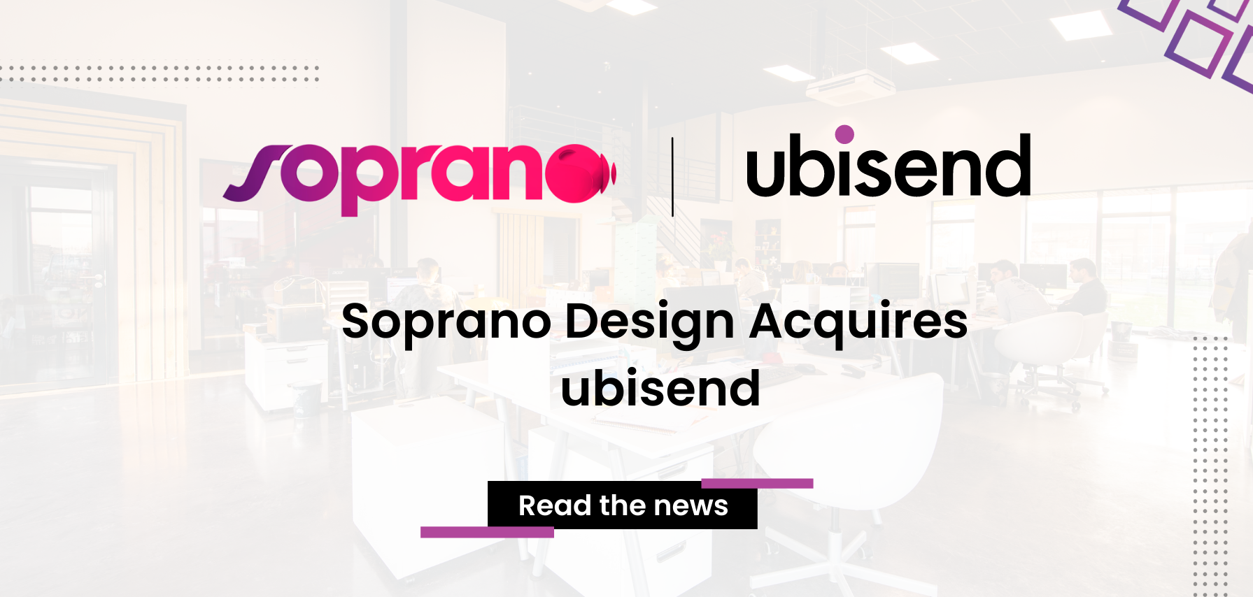 soprano design acquires ubisend