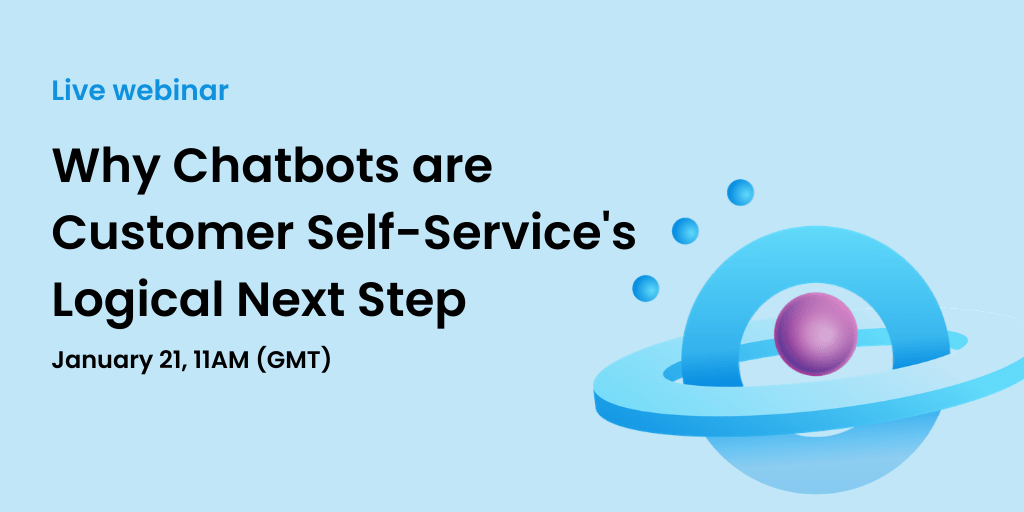 customer self-serving with chatbots